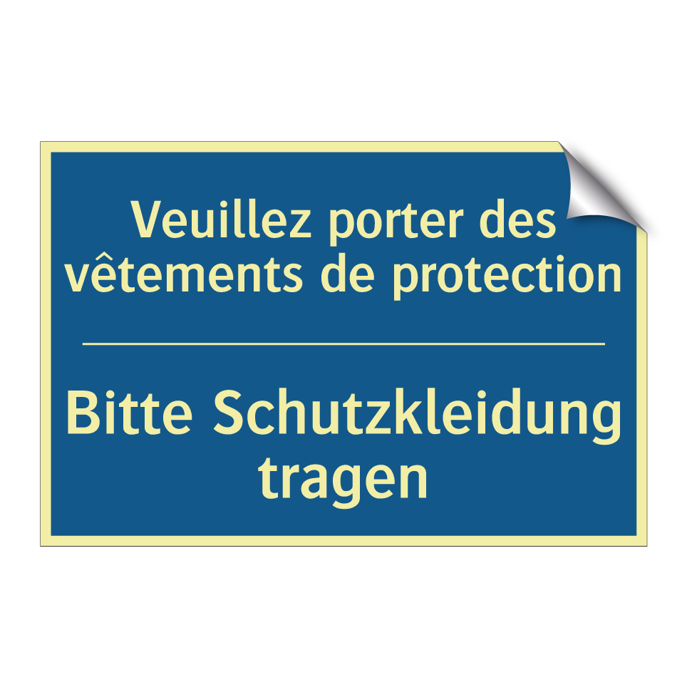 Bitte Schutzkleidung tragen - Veuillez porter des vêtements /.../