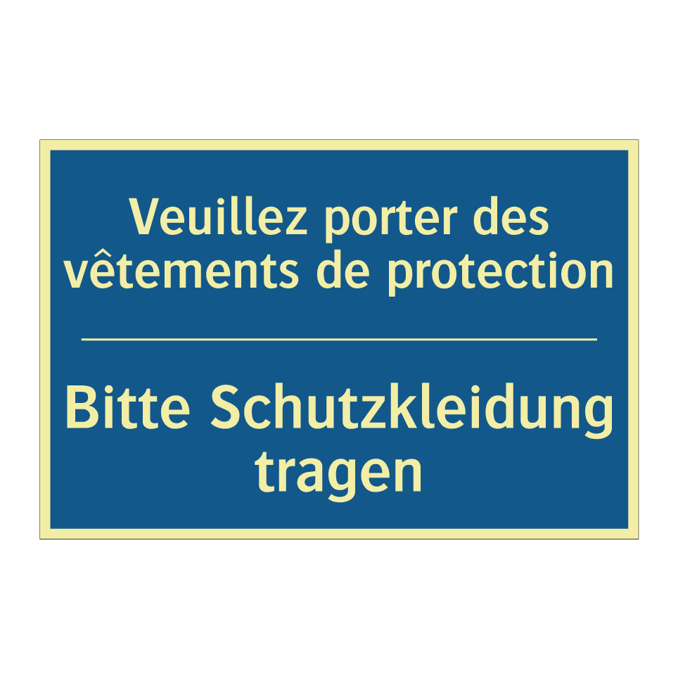 Bitte Schutzkleidung tragen - Veuillez porter des vêtements /.../