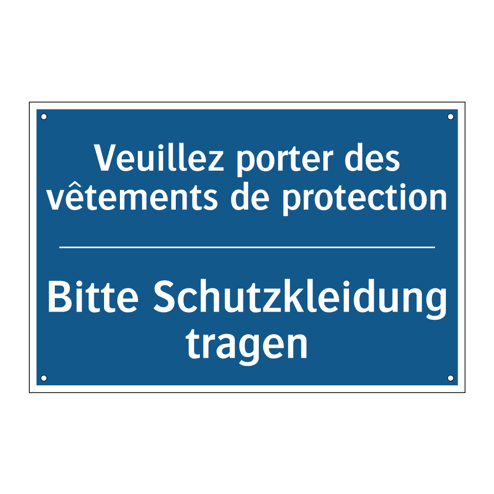 Bitte Schutzkleidung tragen - Veuillez porter des vêtements /.../