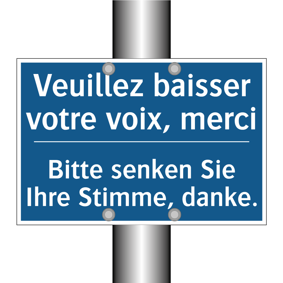 Bitte senken Sie Ihre Stimme, /.../ - Veuillez baisser votre voix, merci /.../