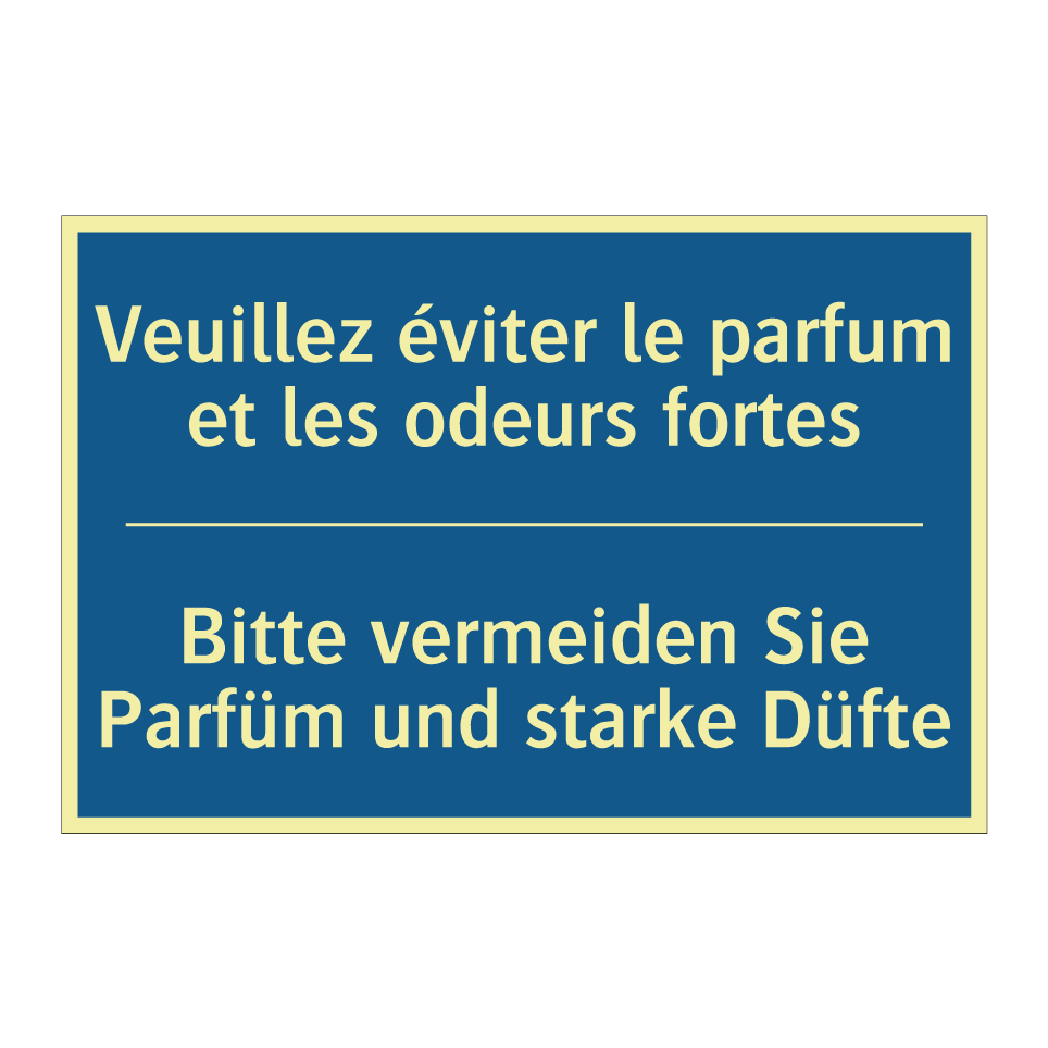Bitte vermeiden Sie Parfüm und /.../ - Veuillez éviter le parfum et les /.../