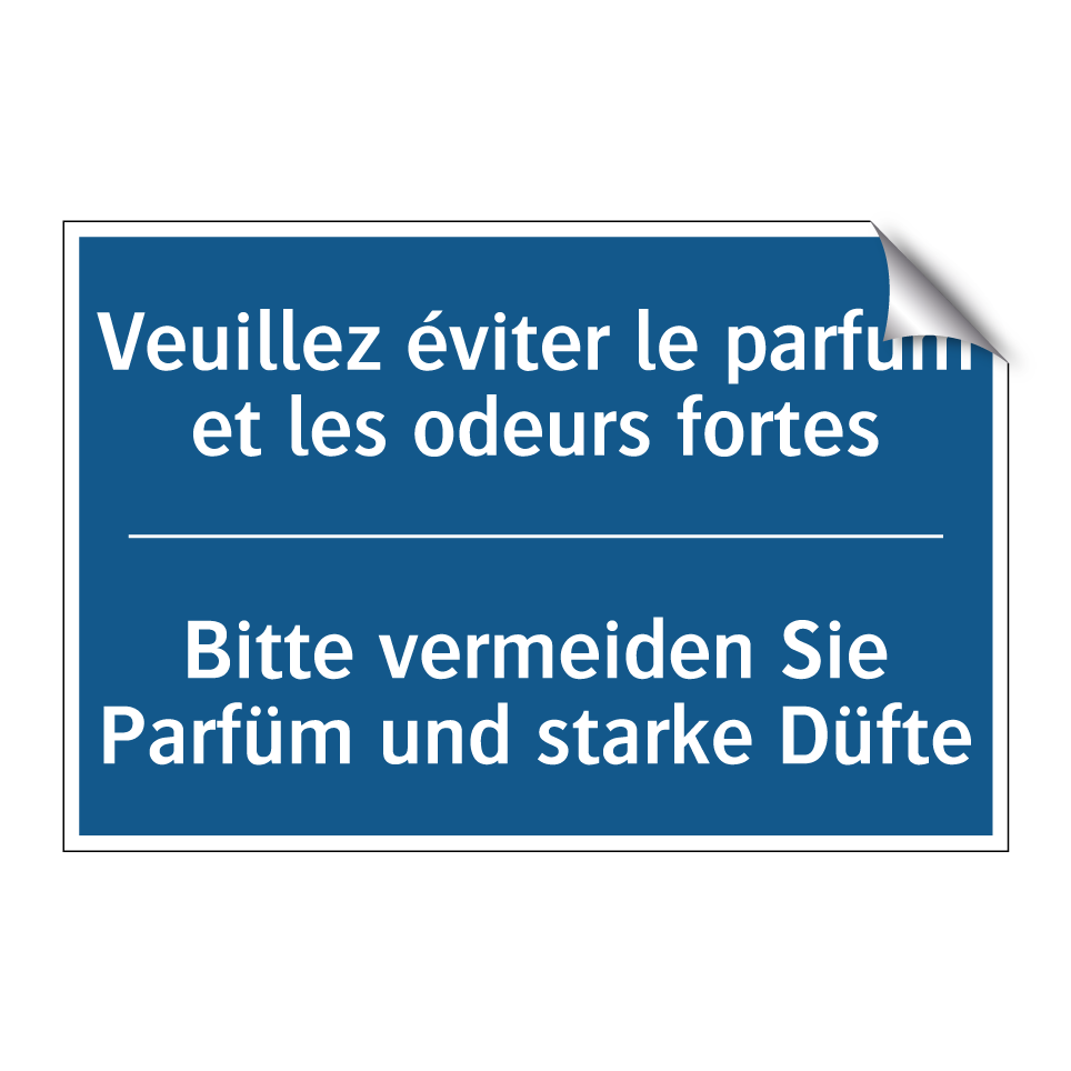 Bitte vermeiden Sie Parfüm und /.../ - Veuillez éviter le parfum et les /.../
