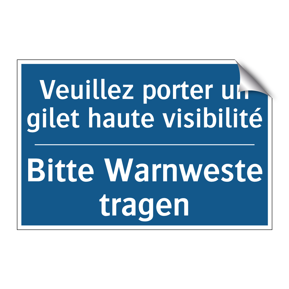 Bitte Warnweste tragen - Veuillez porter un gilet haute /.../