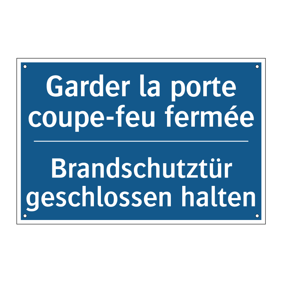 Brandschutztür geschlossen halten /.../ - Garder la porte coupe-feu fermée /.../