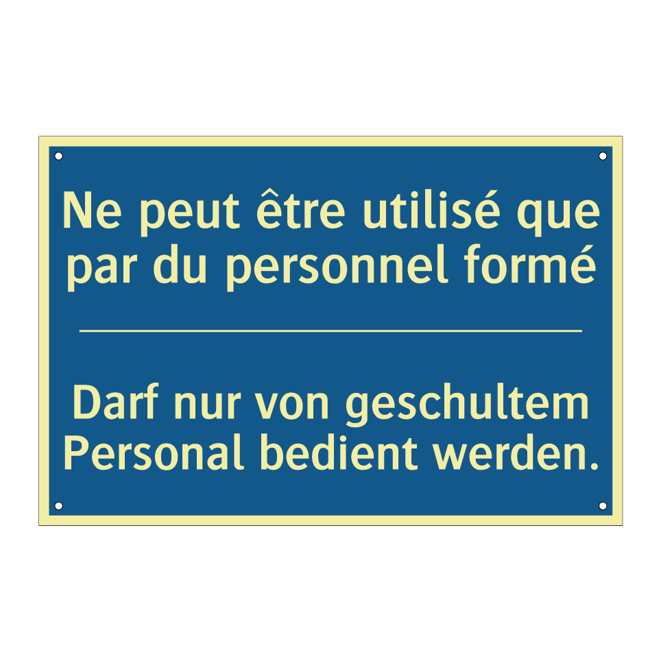 Darf nur von geschultem Personal /.../ - Ne peut être utilisé que par du /.../