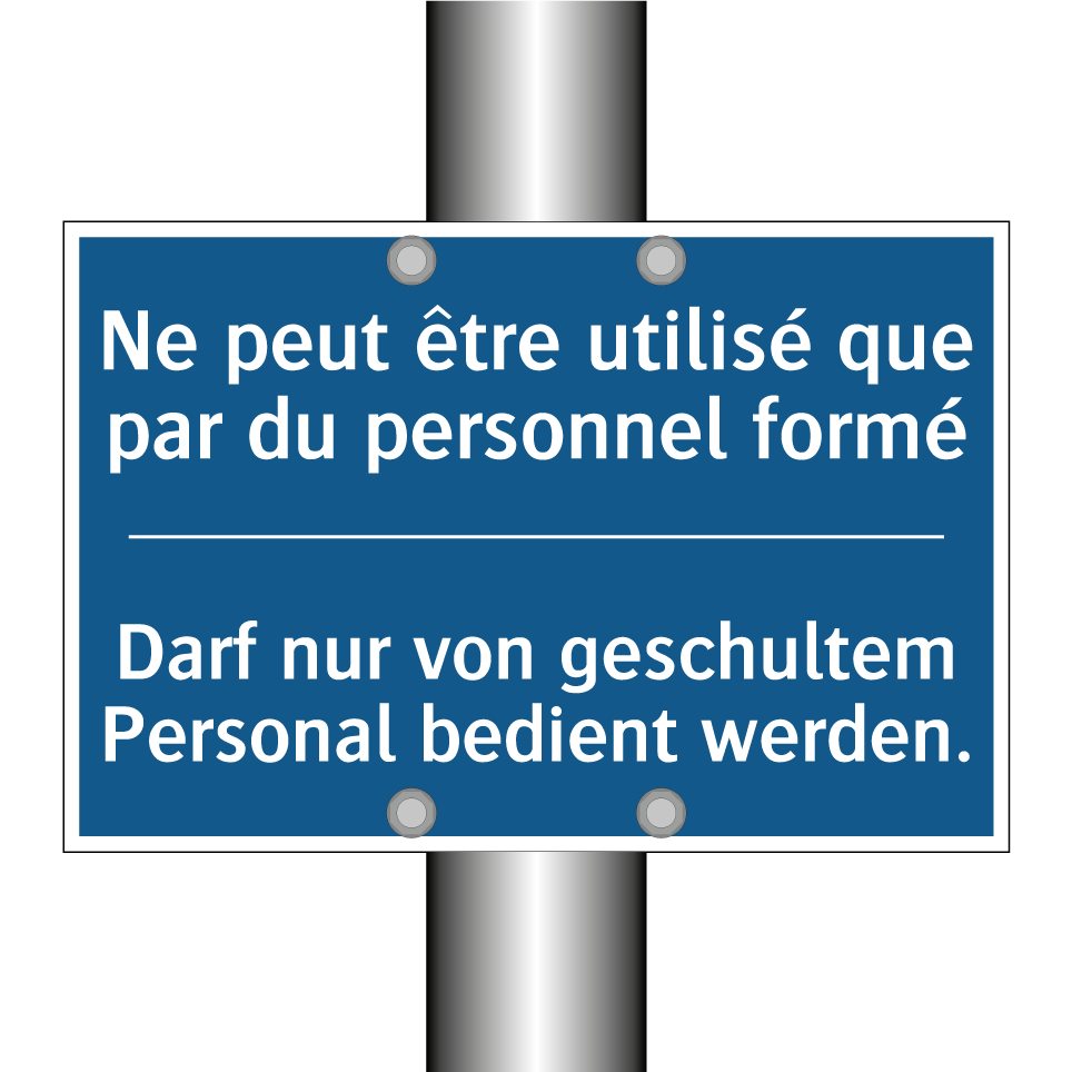 Darf nur von geschultem Personal /.../ - Ne peut être utilisé que par du /.../
