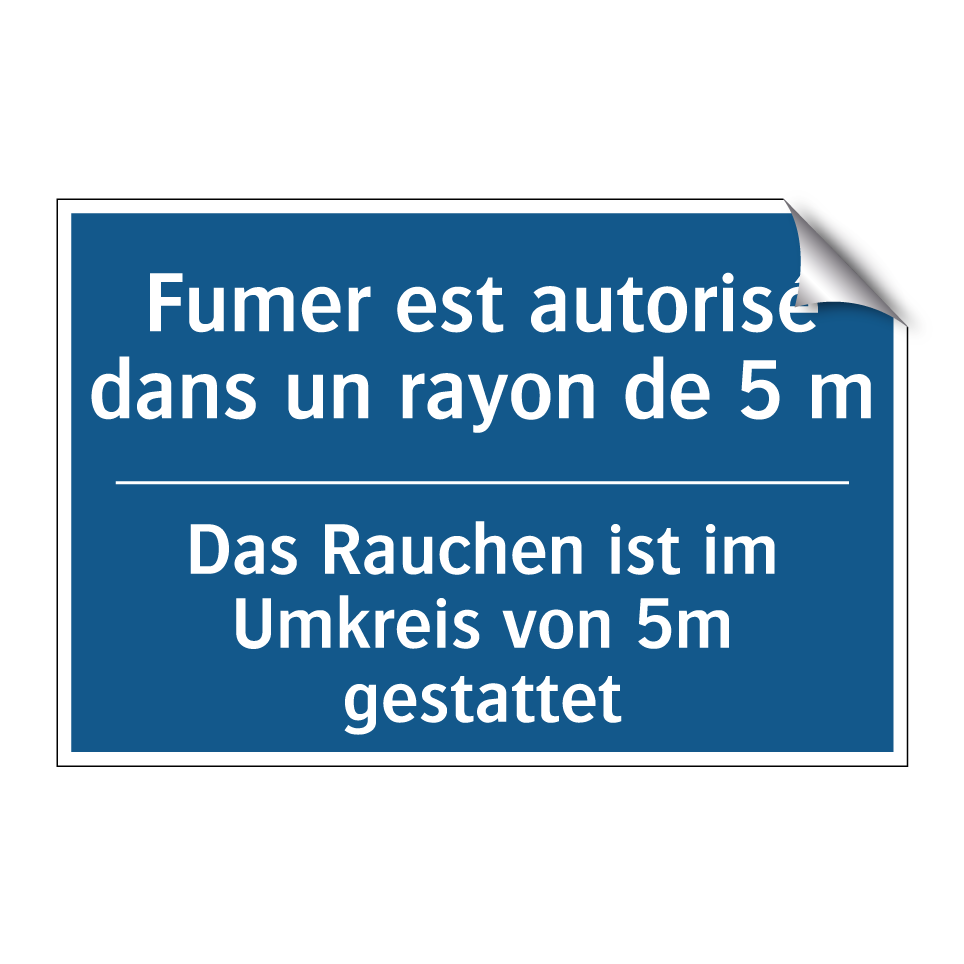 Das Rauchen ist im Umkreis von /.../ - Fumer est autorisé dans un rayon /.../