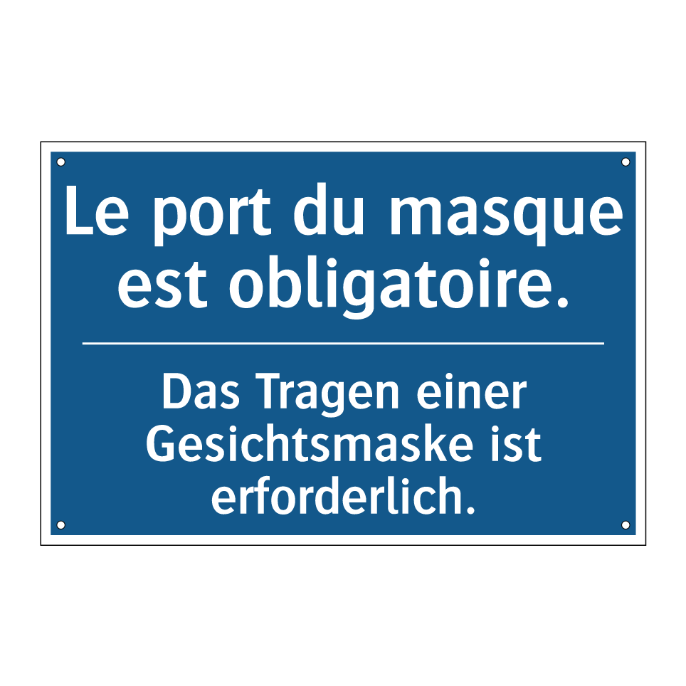 Das Tragen einer Gesichtsmaske /.../ - Le port du masque est obligatoire. /.../