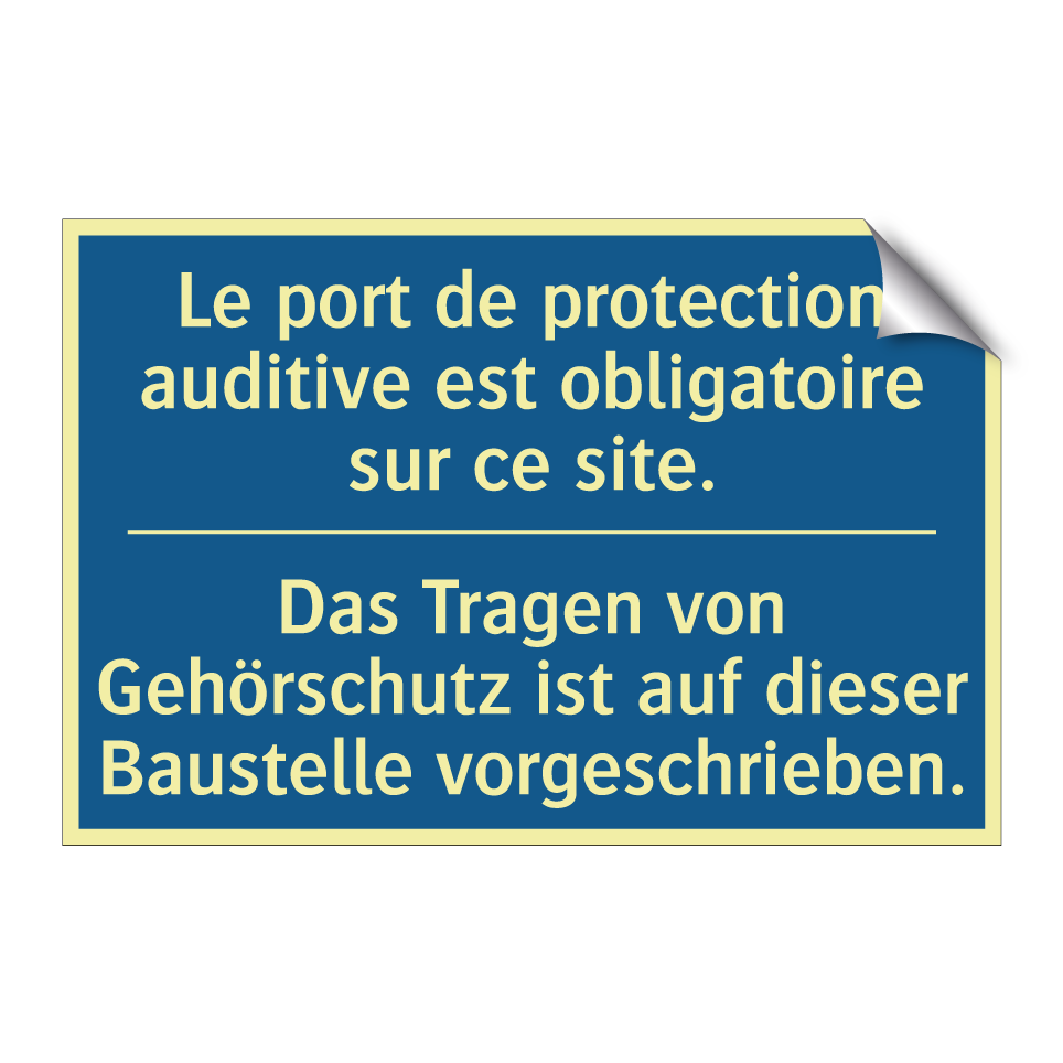 Das Tragen von Gehörschutz ist /.../ - Le port de protection auditive /.../
