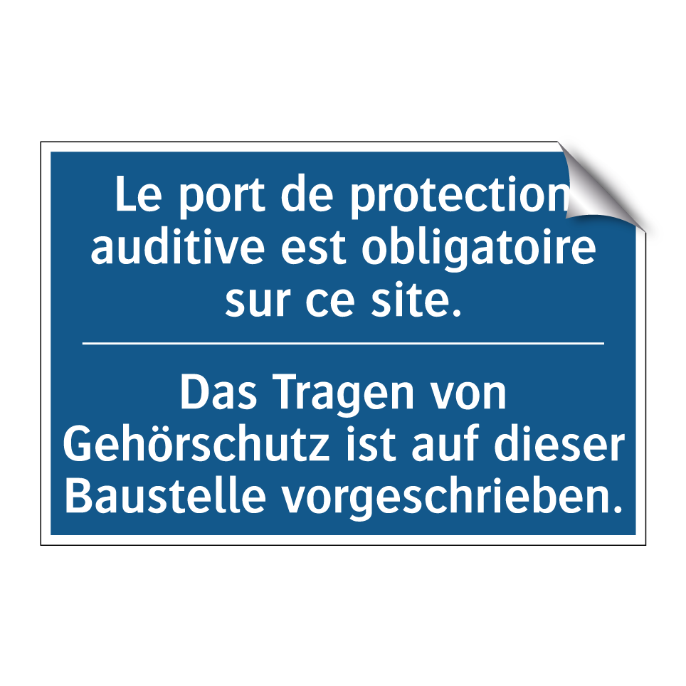 Das Tragen von Gehörschutz ist /.../ - Le port de protection auditive /.../