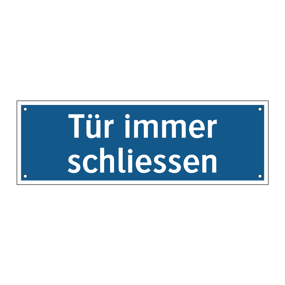 Tür immer schliessen