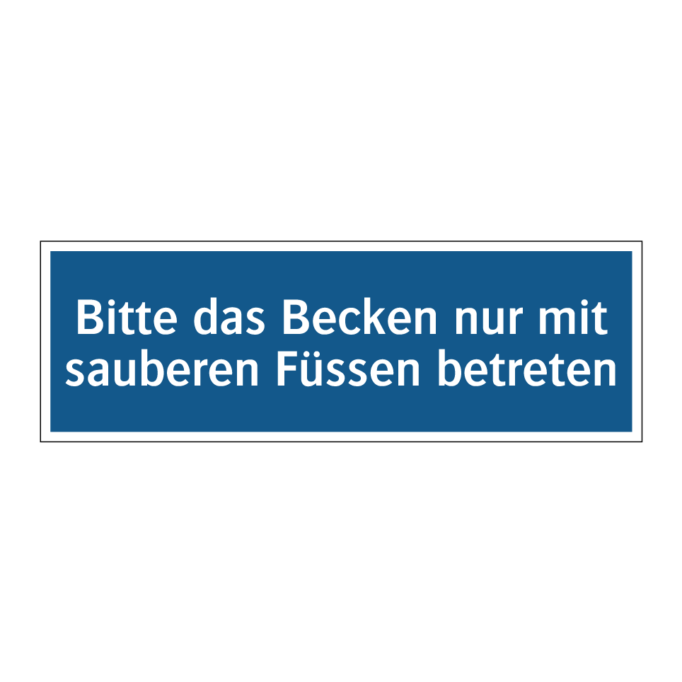 Bitte das Becken nur mit sauberen Füssen betreten