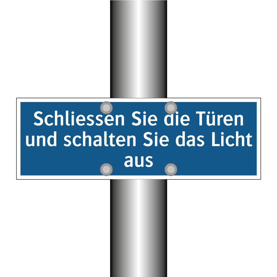 Schliessen Sie die Türen und schalten Sie das Licht aus