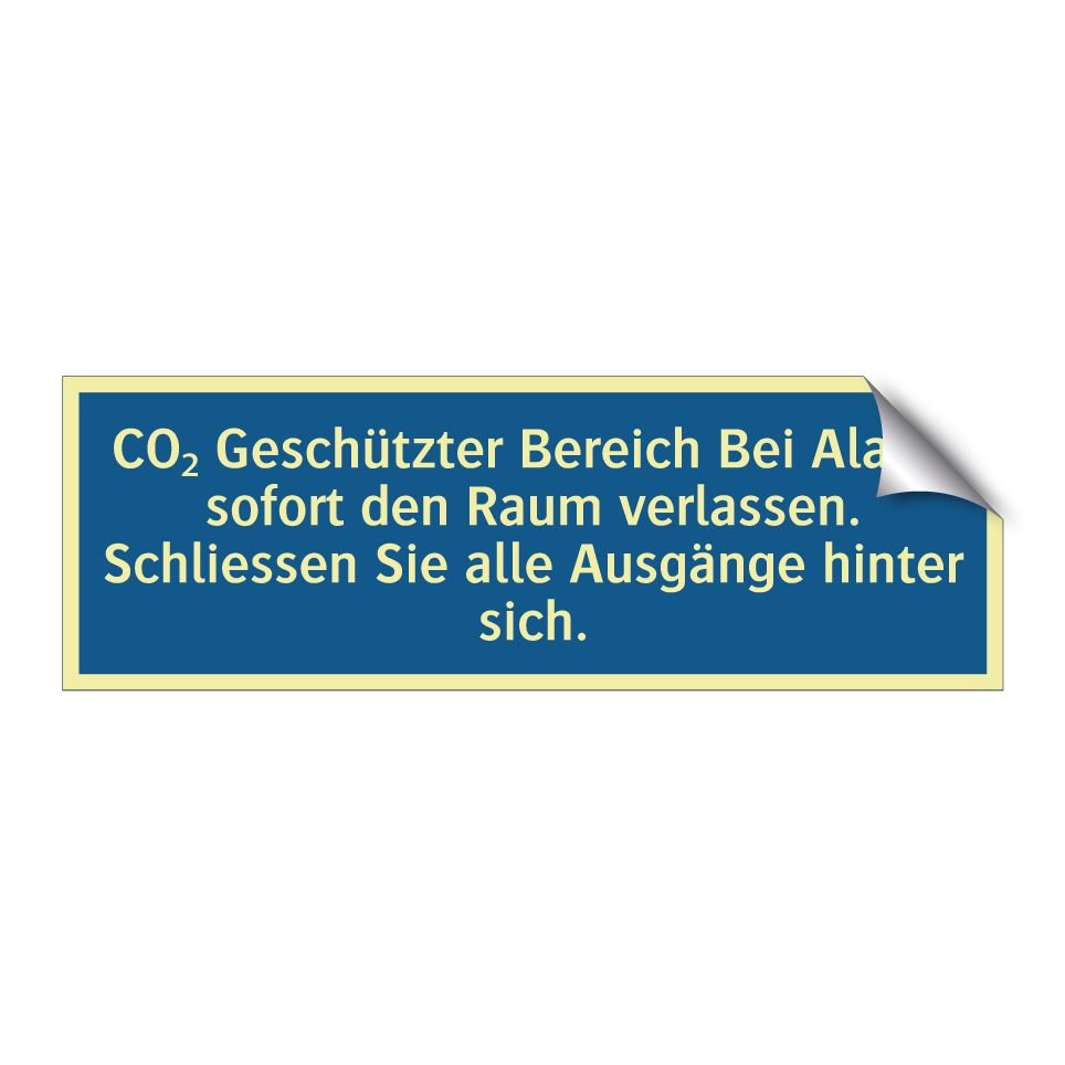 CO₂ Geschützter Bereich Bei Alarm sofort den Raum verlassen. Schliessen Sie alle Ausgänge hinter sich.