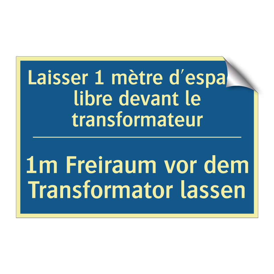 1m Freiraum vor dem Transformator /.../ - Laisser 1 mètre d'espace libre /.../