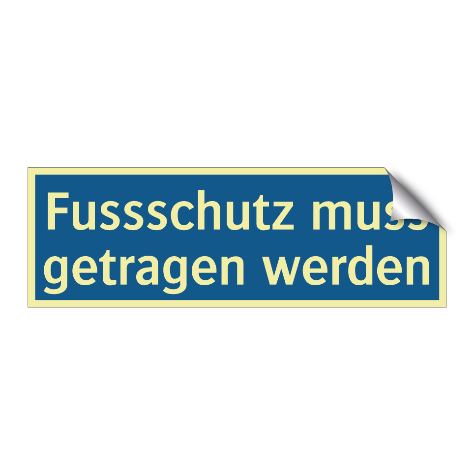 Fussschutz muss getragen werden