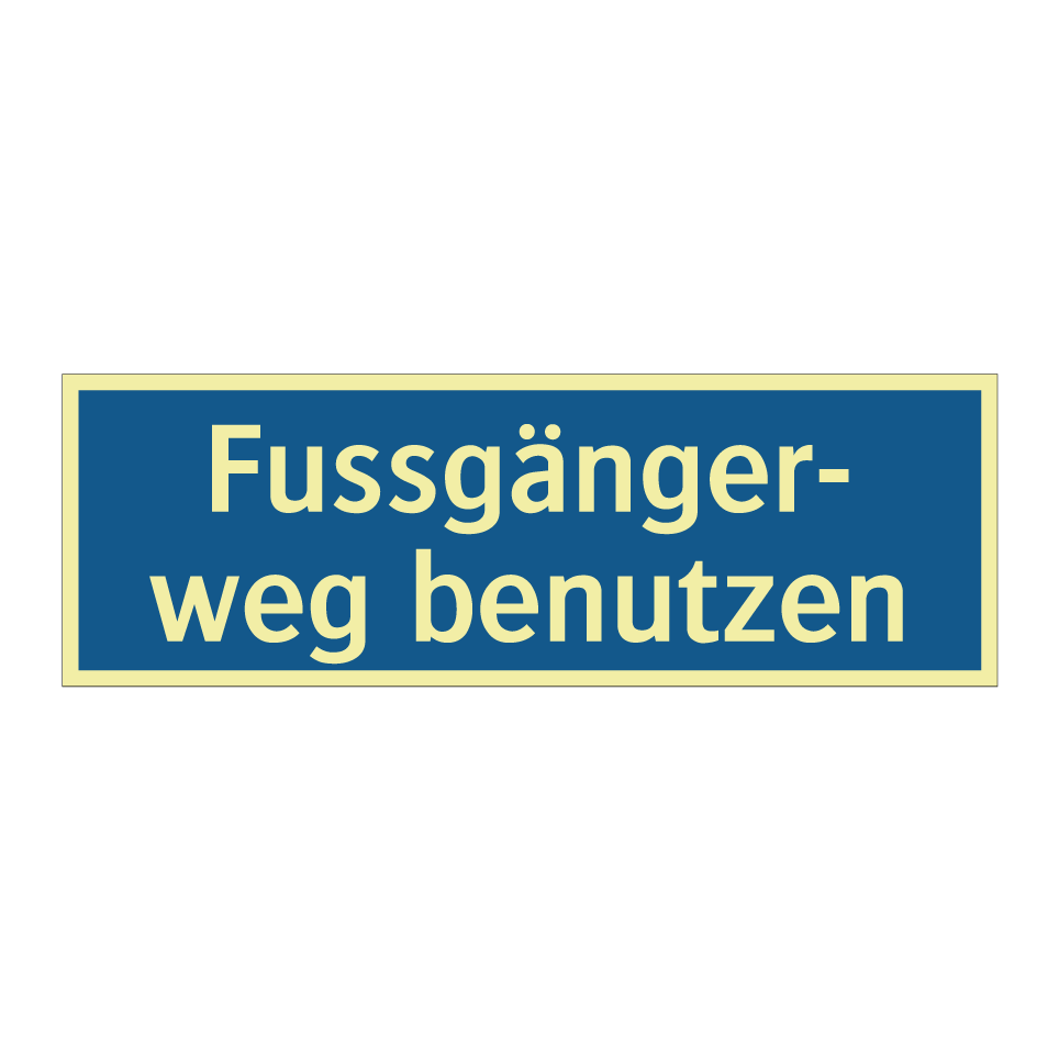 Fussgänger- weg benutzen