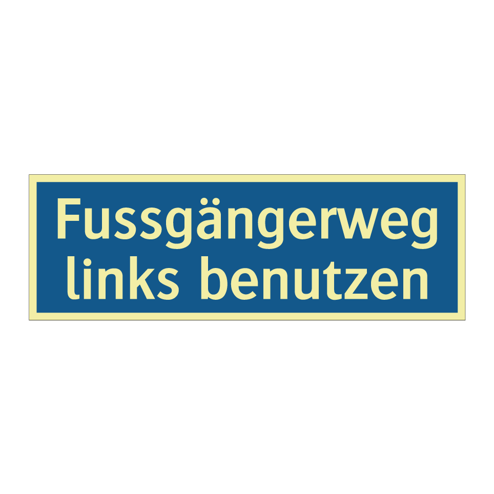 Fussgängerweg links benutzen