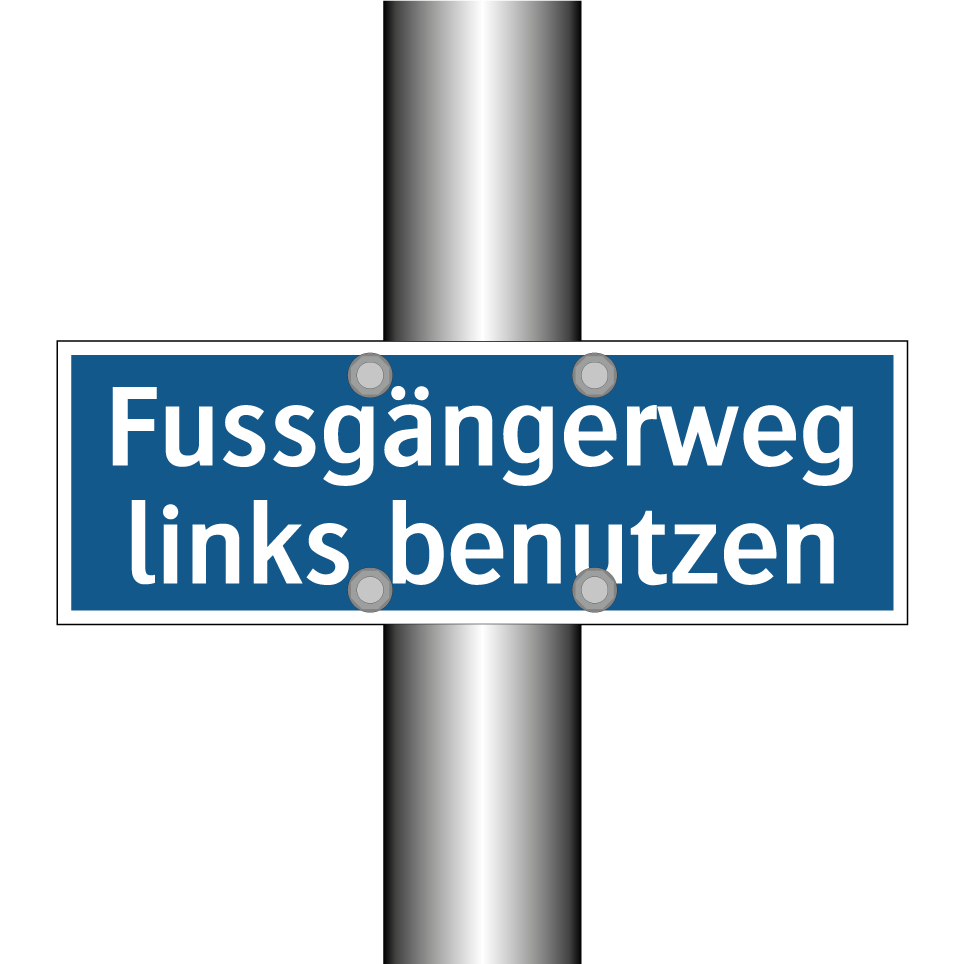 Fussgängerweg links benutzen
