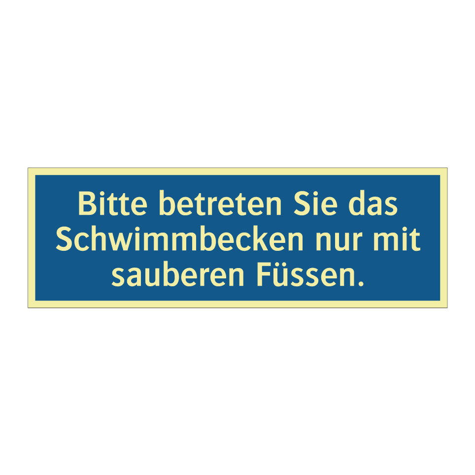 Bitte betreten Sie das Schwimmbecken nur mit sauberen Füssen.