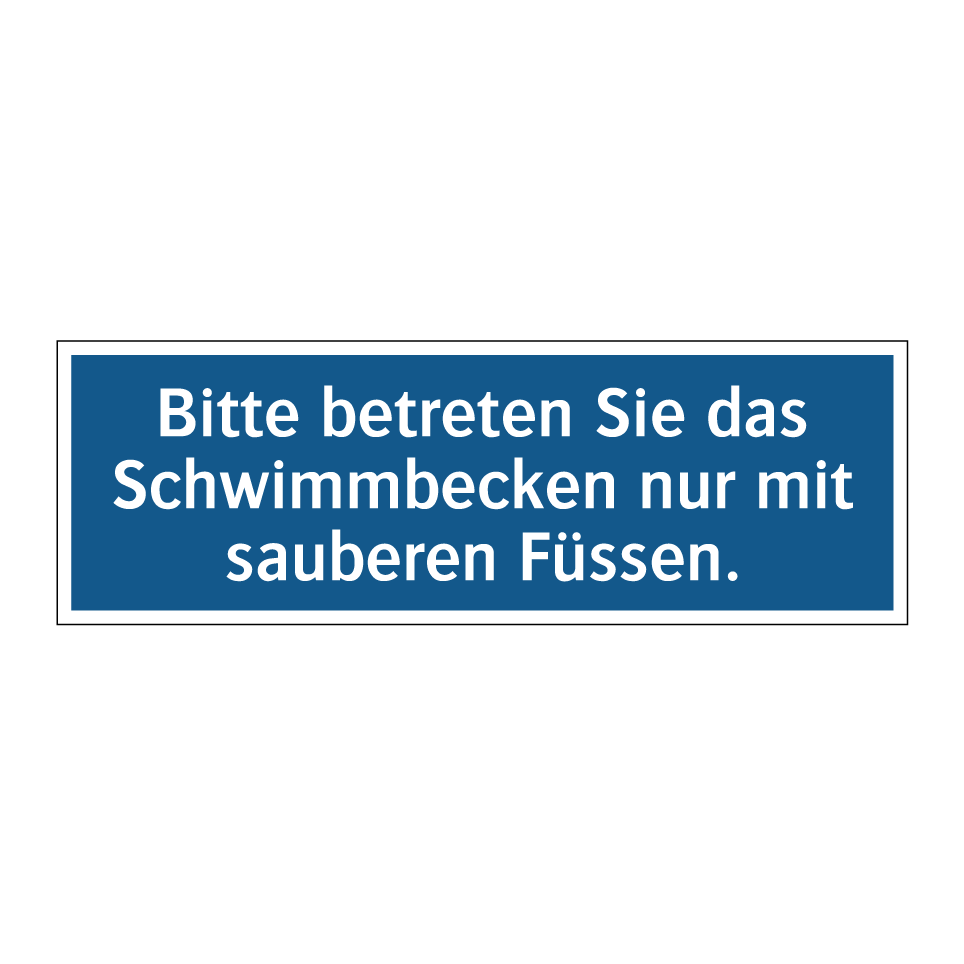 Bitte betreten Sie das Schwimmbecken nur mit sauberen Füssen.