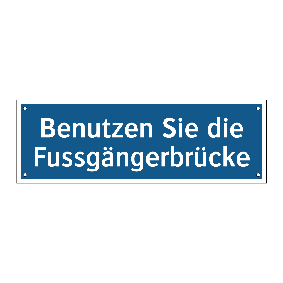 Benutzen Sie die Fussgängerbrücke