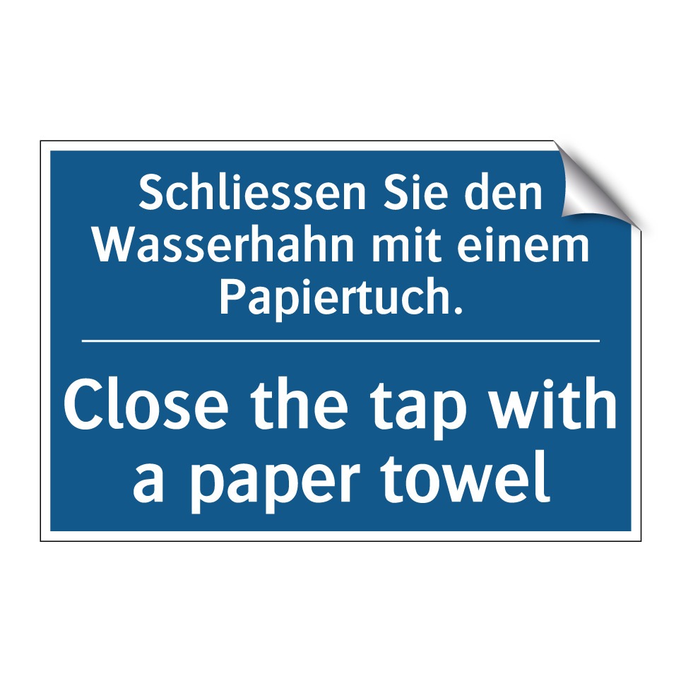 Schliessen Sie den Wasserhahn /.../ - Close the tap with a paper towel /.../