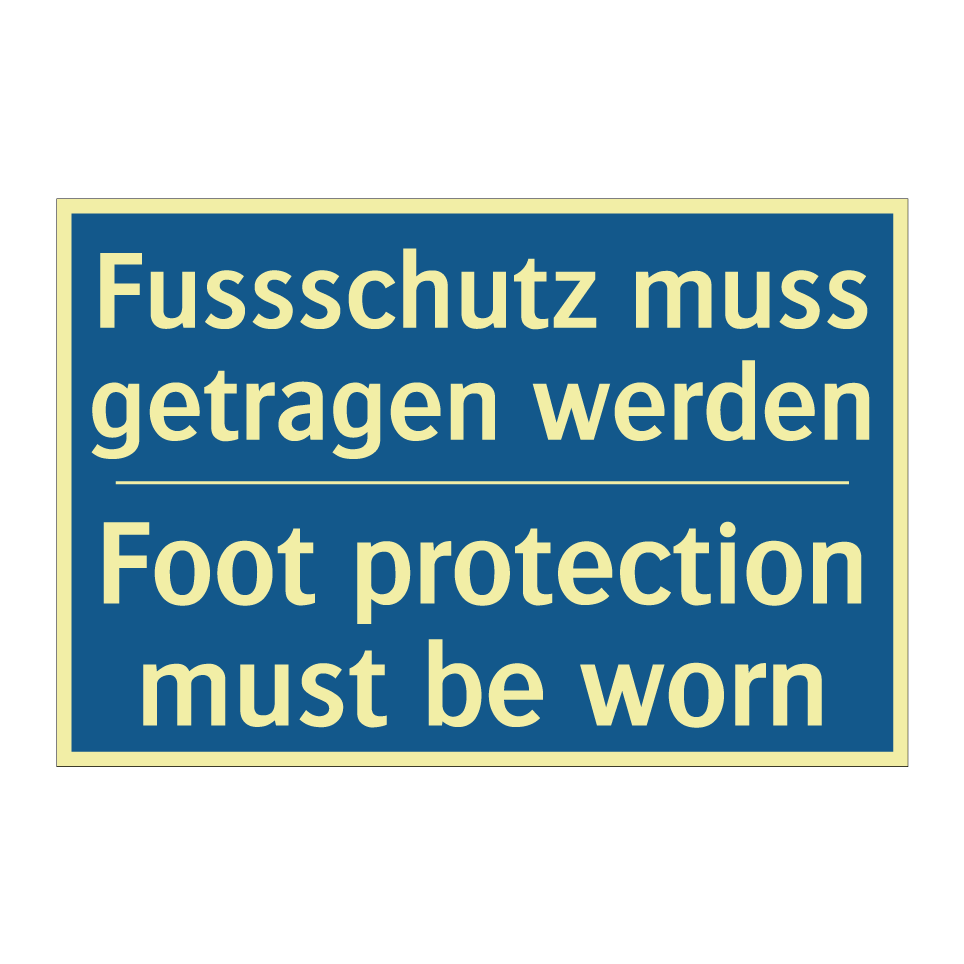 Fussschutz muss getragen werden /.../ - Foot protection must be worn