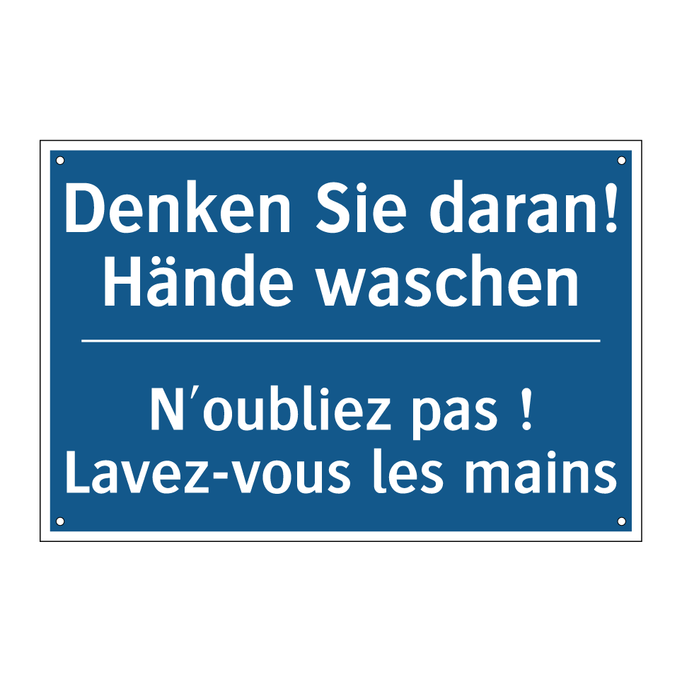 Denken Sie daran! Hände waschen /.../ - N'oubliez pas ! Lavez-vous les /.../
