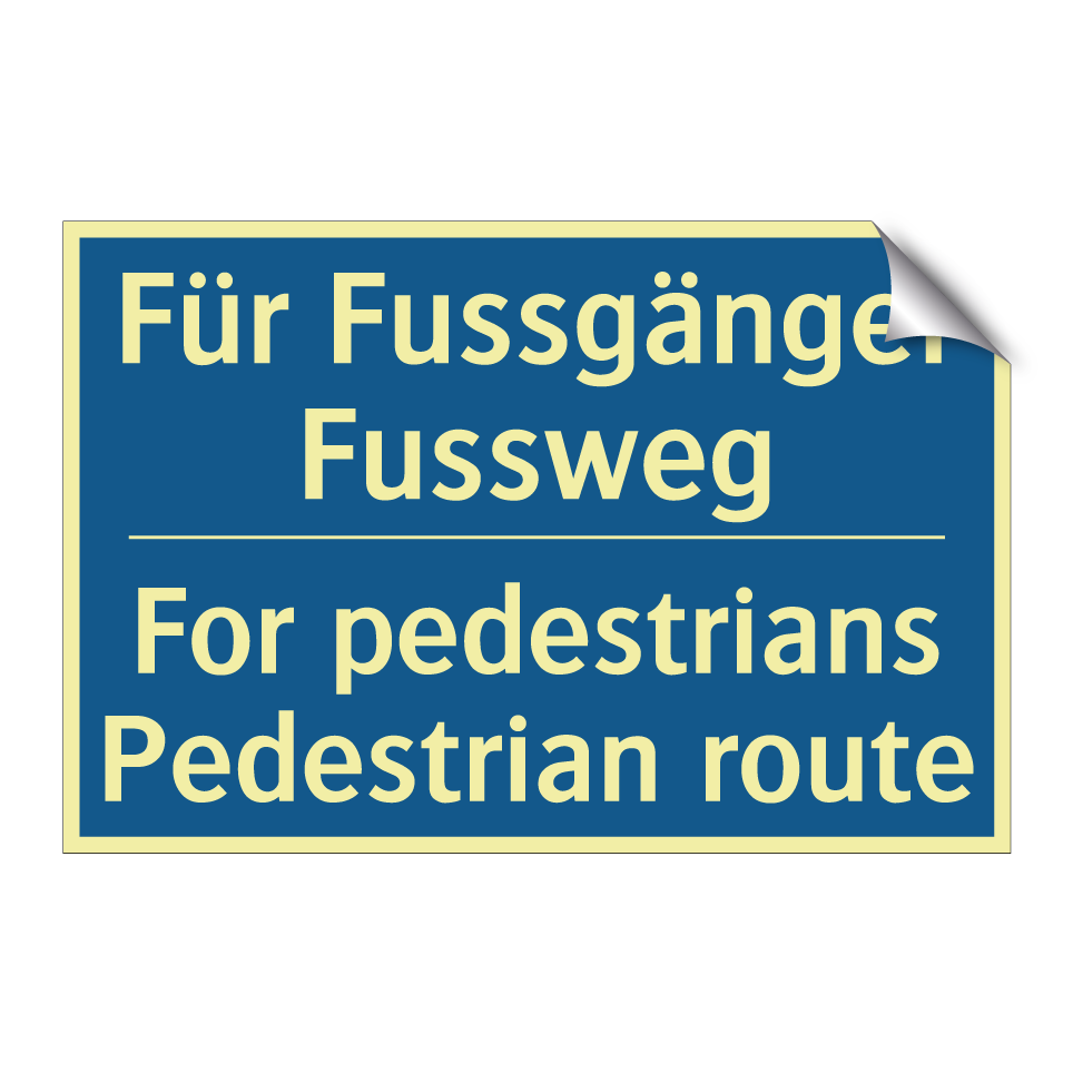 Für Fussgänger Fussweg - For pedestrians Pedestrian route /.../
