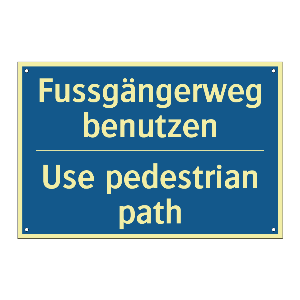 Fussgängerweg benutzen - Use pedestrian path