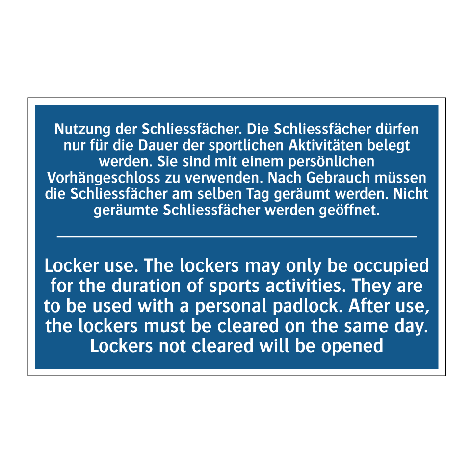 Nutzung der Schliessfächer. Die /.../ - Locker use. The lockers may only /.../