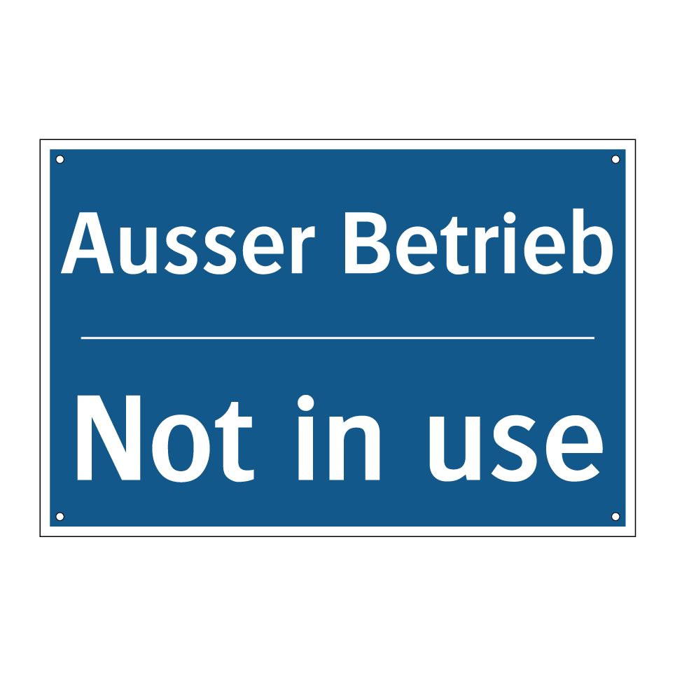 Ausser Betrieb - Not in use