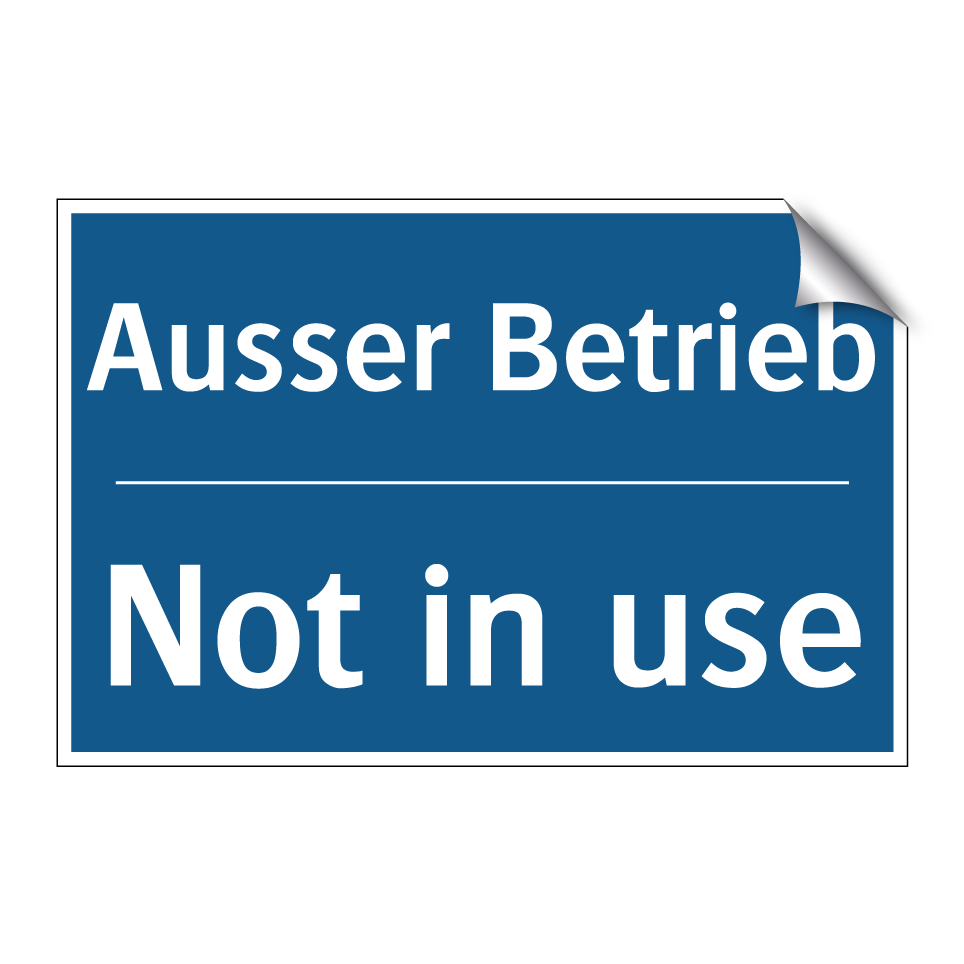 Ausser Betrieb - Not in use