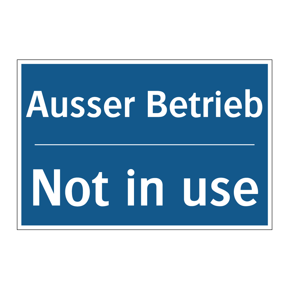 Ausser Betrieb - Not in use