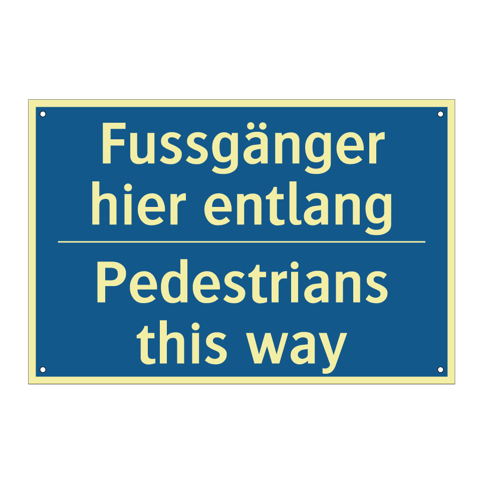Fussgänger hier entlang - Pedestrians this way