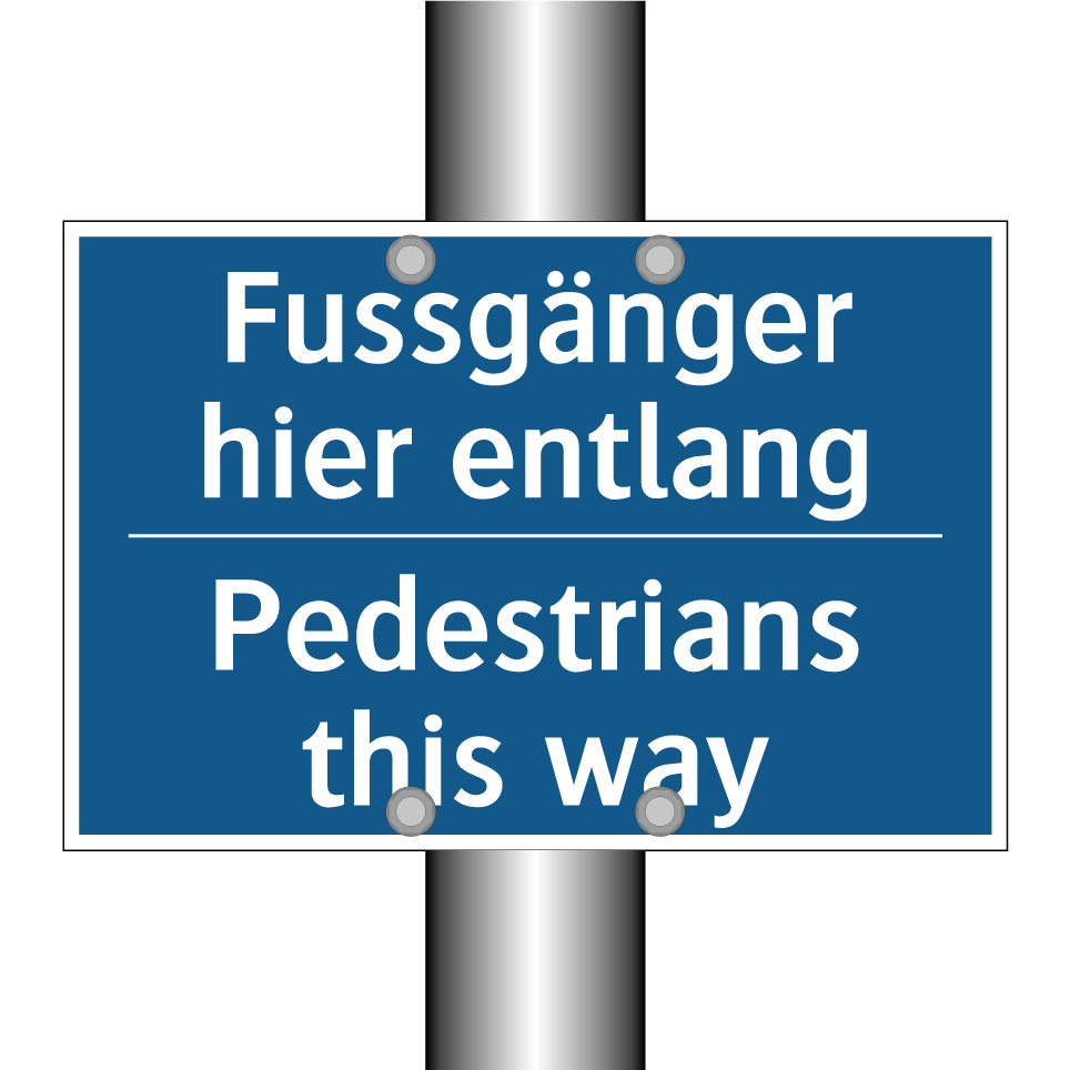 Fussgänger hier entlang - Pedestrians this way