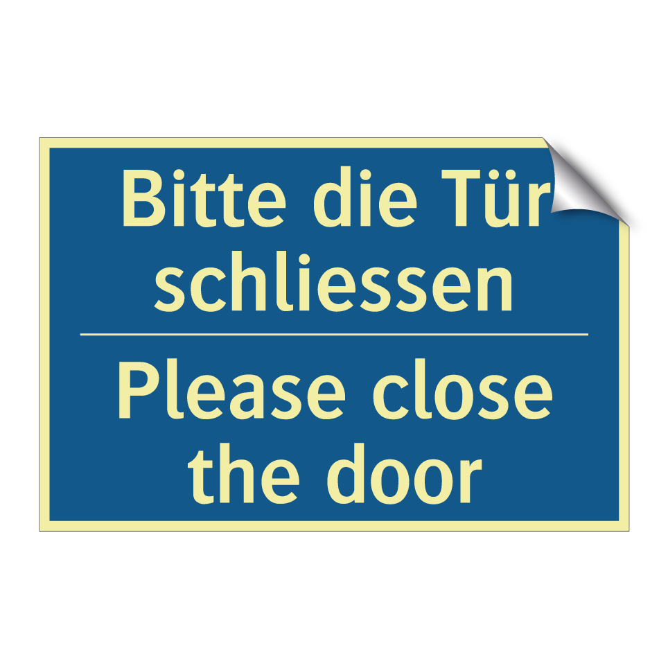 Bitte die Tür schliessen - Please close the door