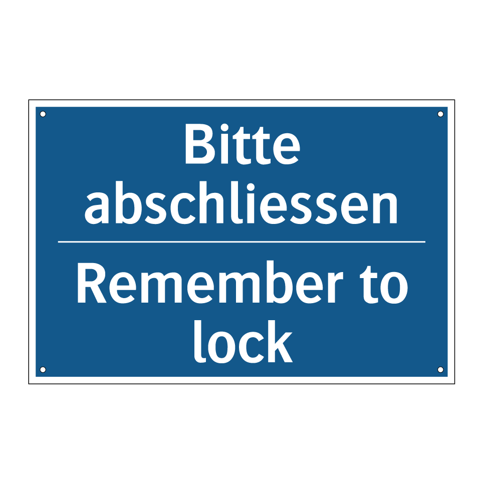 Bitte abschliessen - Remember to lock