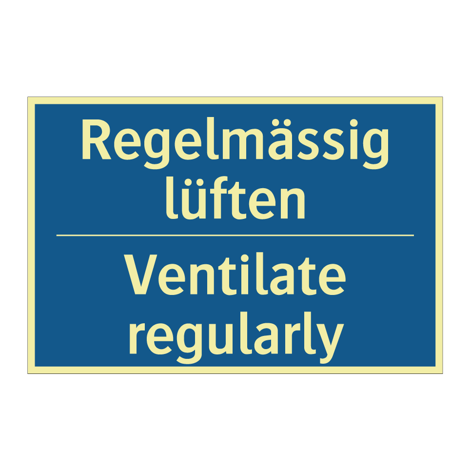 Regelmässig lüften - Ventilate regularly