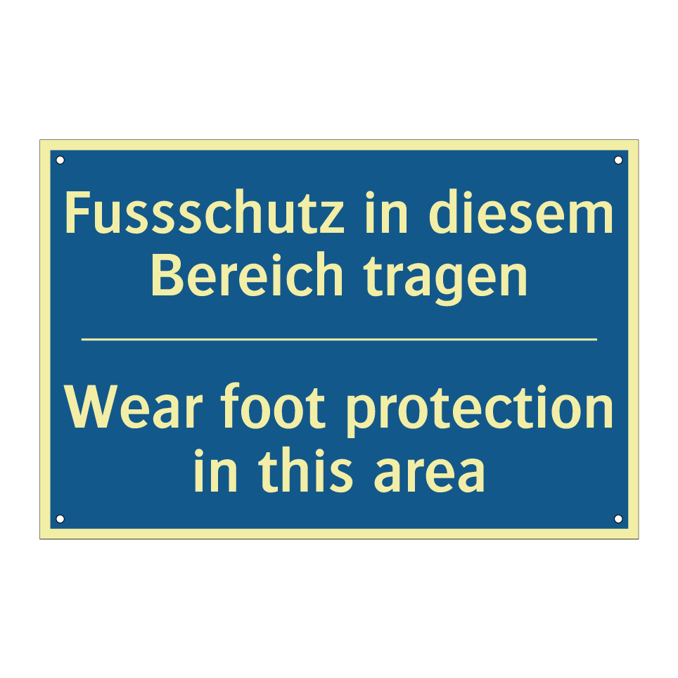 Fussschutz in diesem Bereich tragen /.../ - Wear foot protection in this area /.../