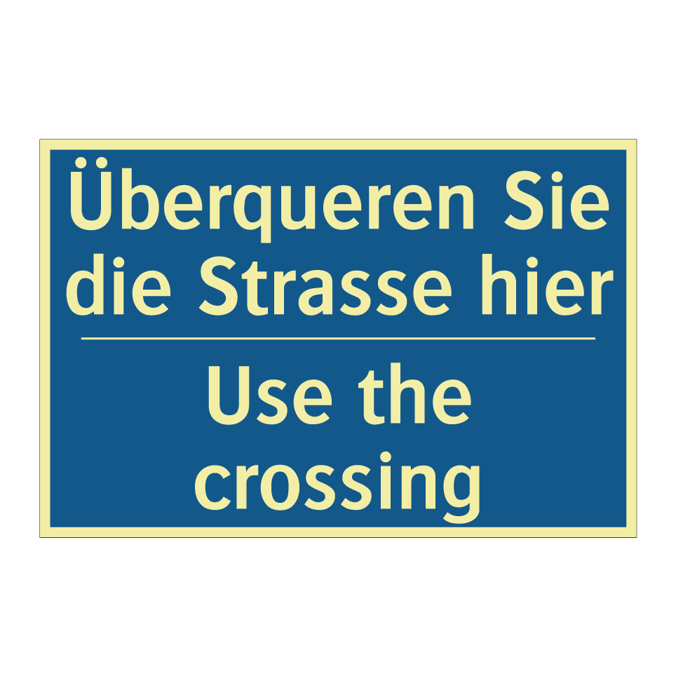 Überqueren Sie die Strasse hier /.../ - Use the crossing