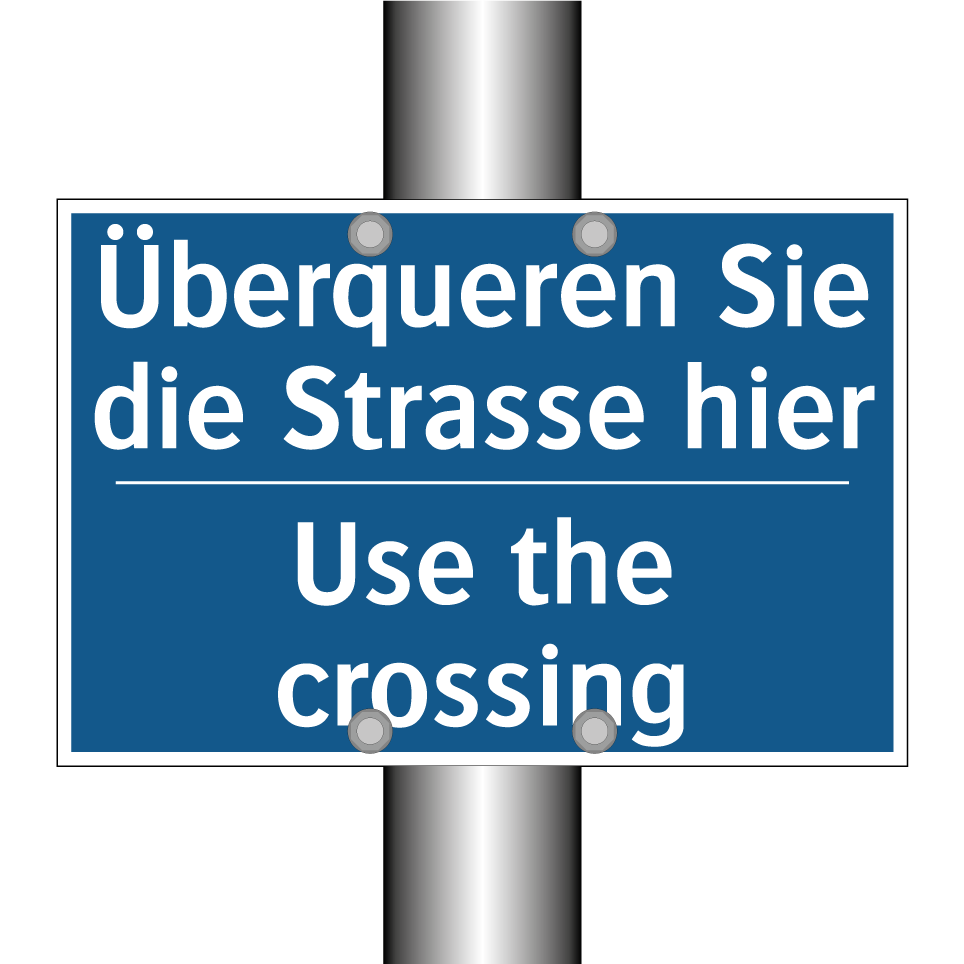 Überqueren Sie die Strasse hier /.../ - Use the crossing