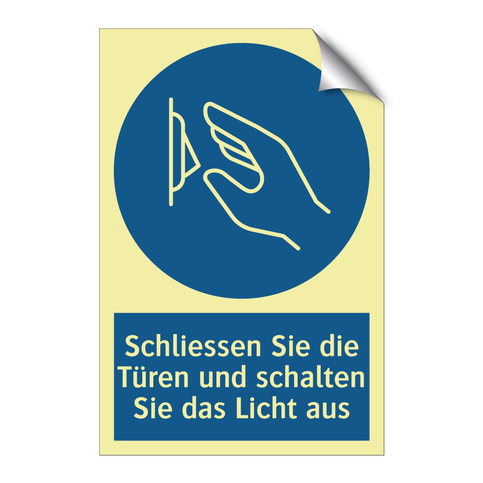 Schliessen Sie die Türen und schalten Sie das Licht aus