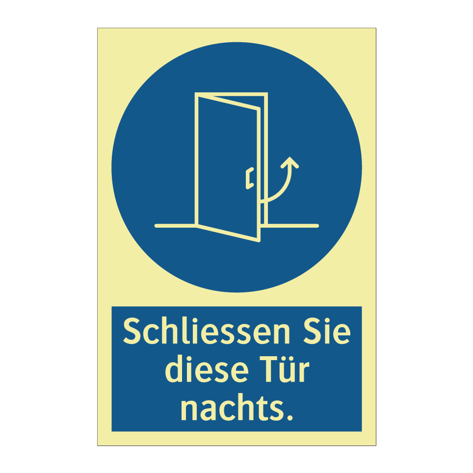 Schliessen Sie diese Tür nachts.