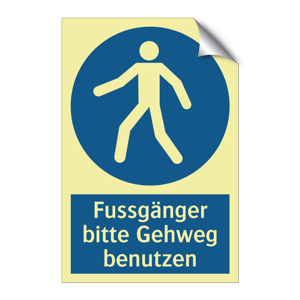 Fussgänger bitte Gehweg benutzen