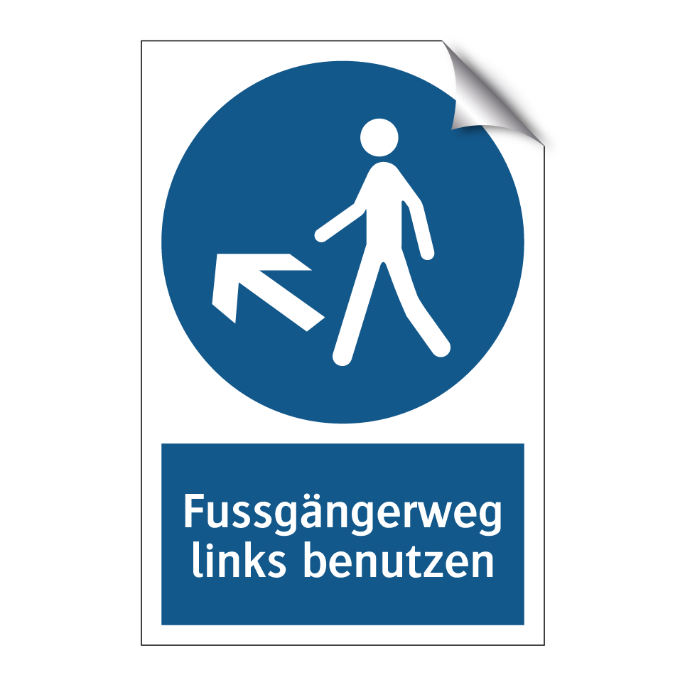 Fussgängerweg links benutzen
