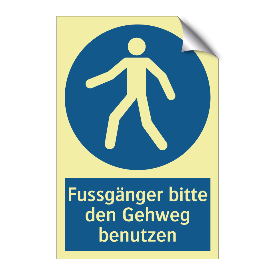 Fussgänger bitte den Gehweg benutzen