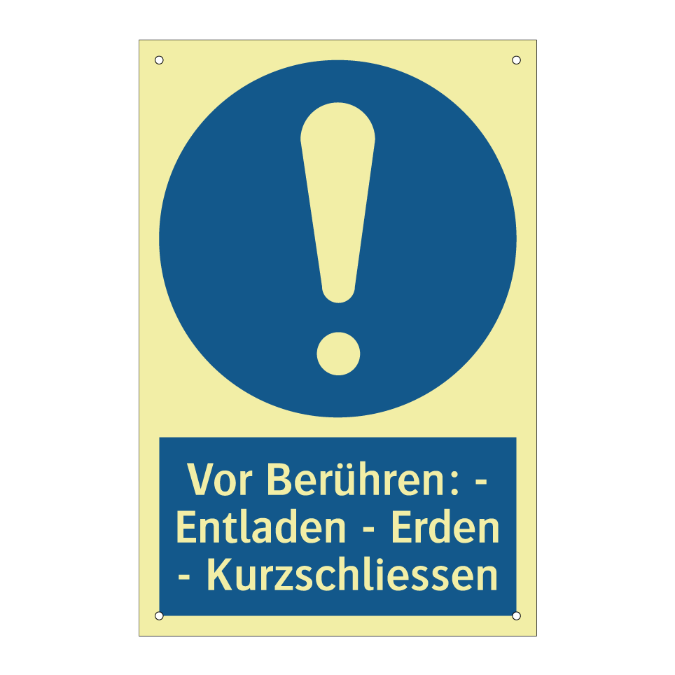 Vor Berühren: - Entladen - Erden - Kurzschliessen