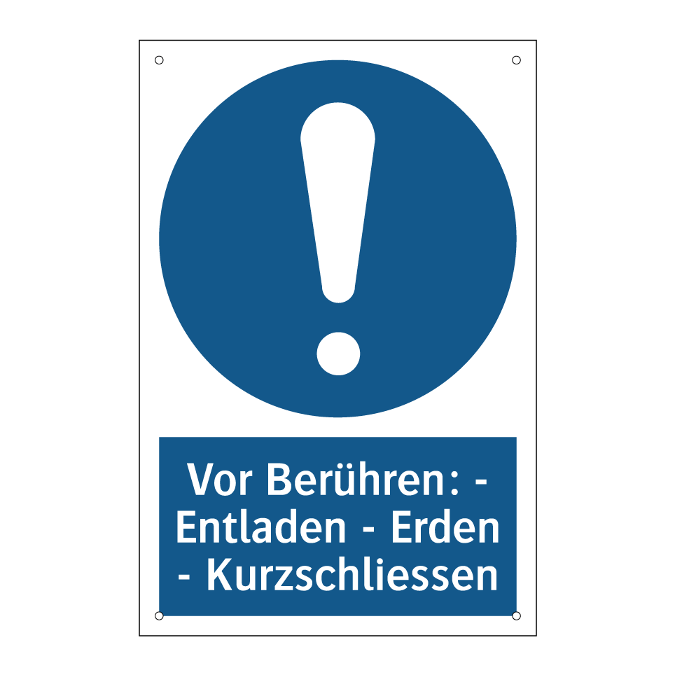 Vor Berühren: - Entladen - Erden - Kurzschliessen